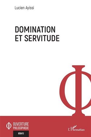 Lucien Ayissi (Auteur)Domination et servitude
