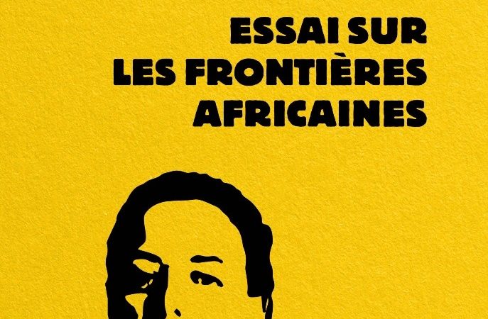 La Mauvaise réputation : essai sur les frontières africaines-ROUSSY Caroline- Les mythes s&rsquo;effondrent