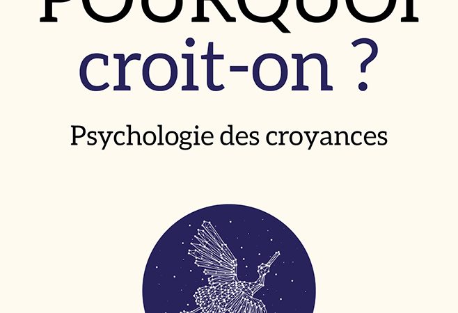 Pourquoi croit-on?Thierry Ripoll– ed sciences humaines