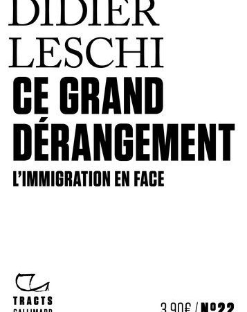 Ce grand dérangement*L’immigration en face  : Didier LESCHI   DIRECTEUR DE L’OFFI