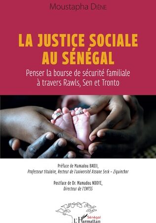 LA JUSTICE SOCIALE AU SÉNÉGAL-Penser la bourse de sécurité familiale à travers Rawls, Sen et Tronto-Moustapha Diène