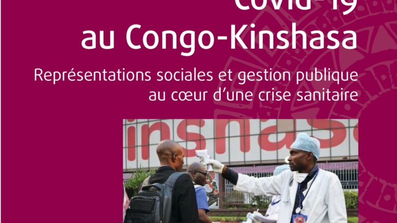 COVID-19 AU CONGO-KINSHASA-Représentations sociales et gestion publique au coeur d’une crise sanitaire-Debeau MUNAYENO MUVOVA, Didier PIDIKA MUKAWA