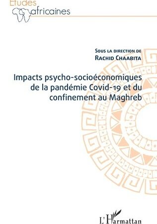 IMPACTS PSYCHO-SOCIOÉCONOMIQUES DE LA PANDÉMIE COVID-19 ET DU CONFINEMENT AU MAGHREB