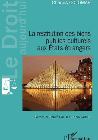 LA RESTITUTION DES BIENS PUBLICS CULTURELS AUX ÉTATS ÉTRANGERS-Charles Colomar