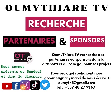 OumyThiare tv, à nous de l’aider à faire Plus –Partenaires-Sponsors et Particuliers-Diaspora et Sénégal