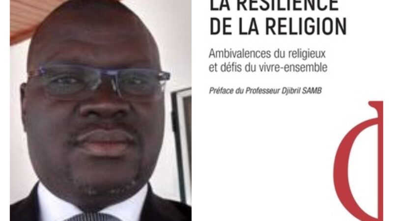 LA RÉSILIENCE DE LA RELIGION-Ambivalences du religieux et défis du vivre-ensemble-Khare Diouf, Pius Ondoua