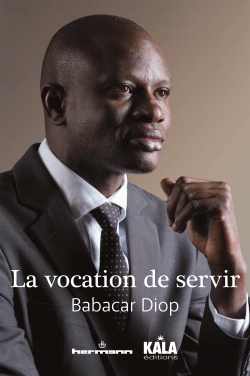 La vocation de servir : guelwaar ou la transformation de la politique-Babacar Diop
