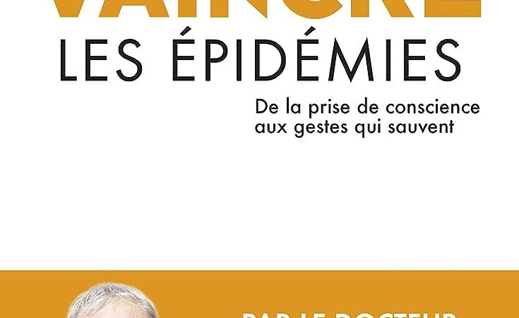 Vaincre les épidémies – De la prise de conscience aux gestes qui sauvent–de Didier Pittet (Auteur), Thierry Crouzet (Auteur)