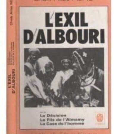L’EXIL D’ALBOURI (1967) de Cheik Aliou Ndao.