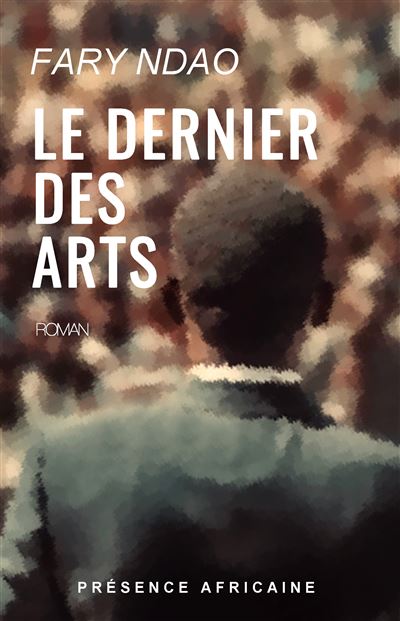 Fary Ndao – Dernier des arts (le)—  Vedette du salon 2025 à Paris