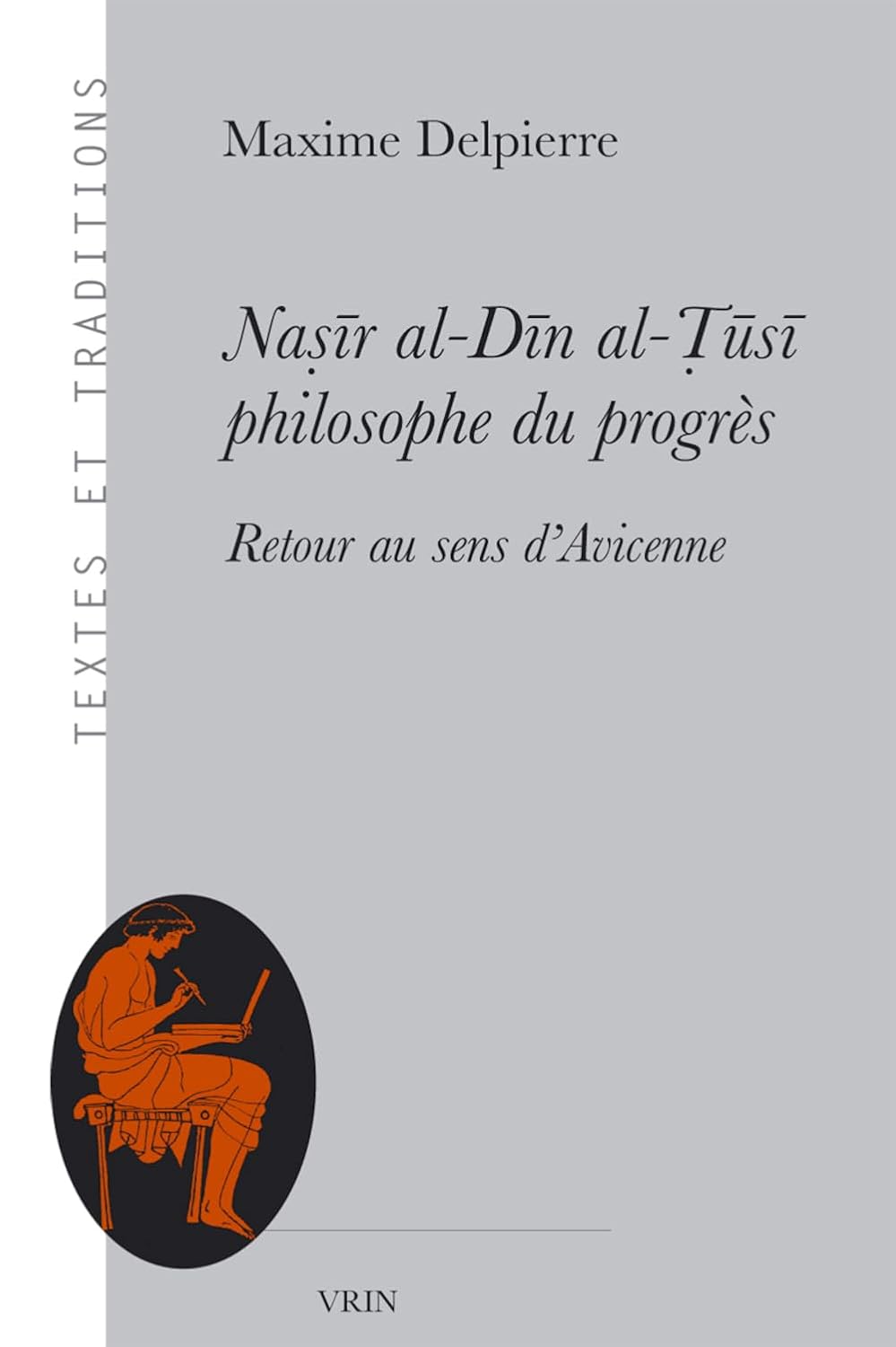 « Nasir al-Din al-Tusi, philosophe du progrès », de Maxime Delpierre : persistance de la philosophie dans le chiisme médiéval
