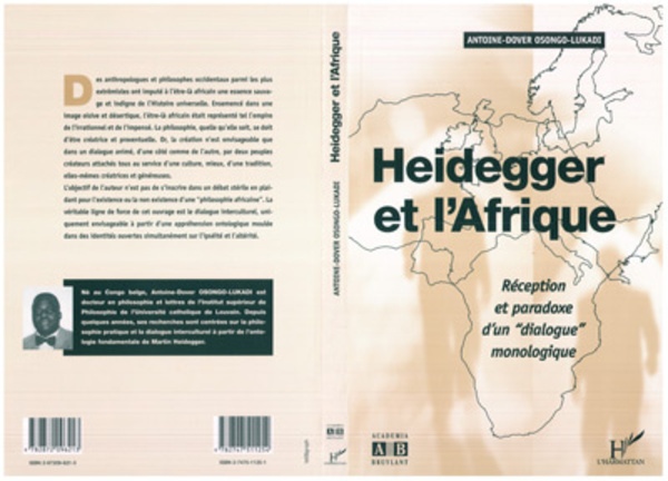 HEIDEGGER ET L&rsquo;AFRIQUE  Réception et paradoxe d&rsquo;un  » dialogue  » monologique  d&rsquo;A.D. Osongo-Lukadi