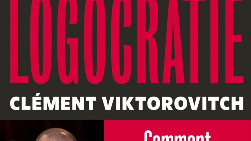 Logocratie-Comment nous sommes sortis de la démocratie – Clément Viktorovitch