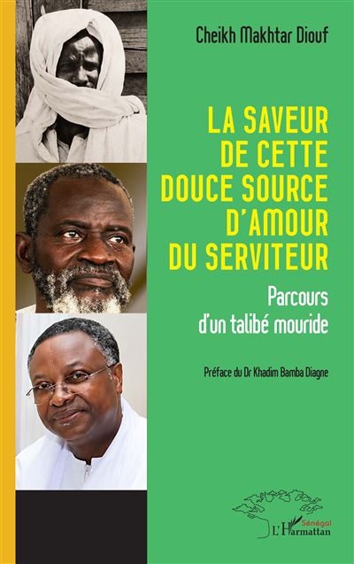 Cheikh Makhtar Diouf-La saveur de cette douce source d’amour du serviteur